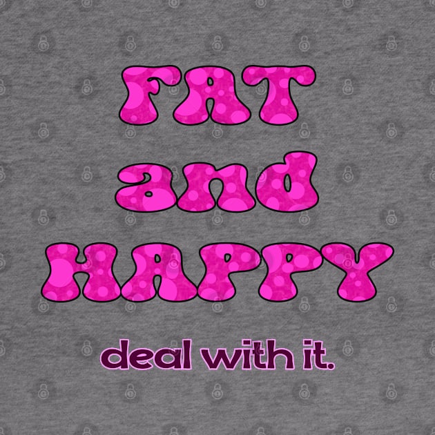 Fat and Happy by SnarkCentral